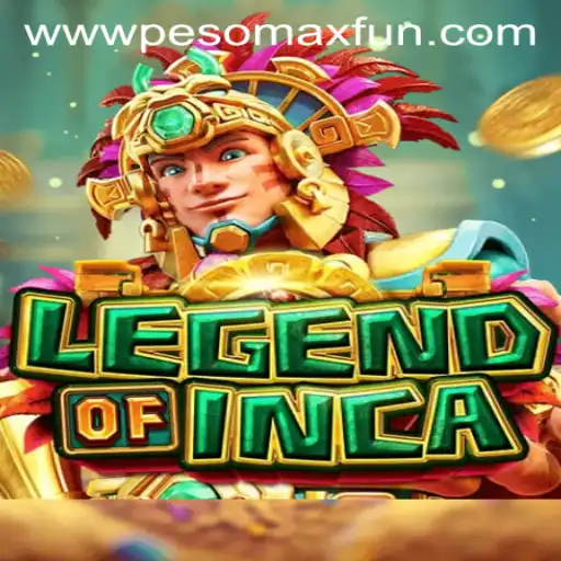 Discover the Excitement of LegendofInca with PESOMAXFUN