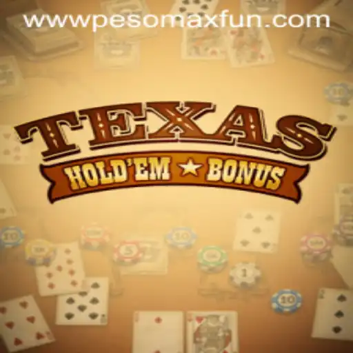 Explore Texas Holdem Bonus: A Captivating Card Game with a PESOMAXFUN Twist